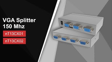 VGA Splitter 150 Mhz |  nT13CX01  |  nT13CX02