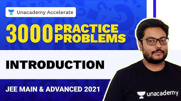 3000 Practice Problems | IIT-JEE 2021 Physics | Pankaj Singh | Unacademy Accelerate