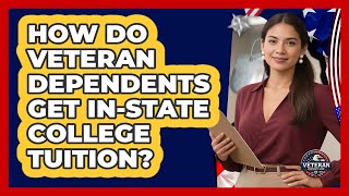 How Do Veteran Dependents Get In-state College Tuition - Veteran Community Guide