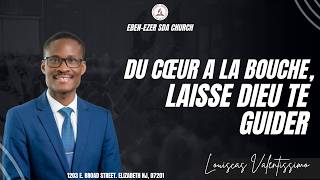 Du Cœur à la Bouche, Laisse Dieu te Guider | Pastor Louiscas Valentissimo | 5/30/2026