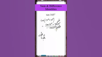 Sum & Difference Identities | tan(165°)