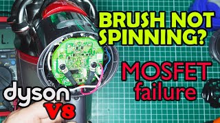 Dyson V8  brush not spinning  PCB repair