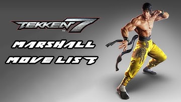 Tekken 7 - Marshall Law Move List