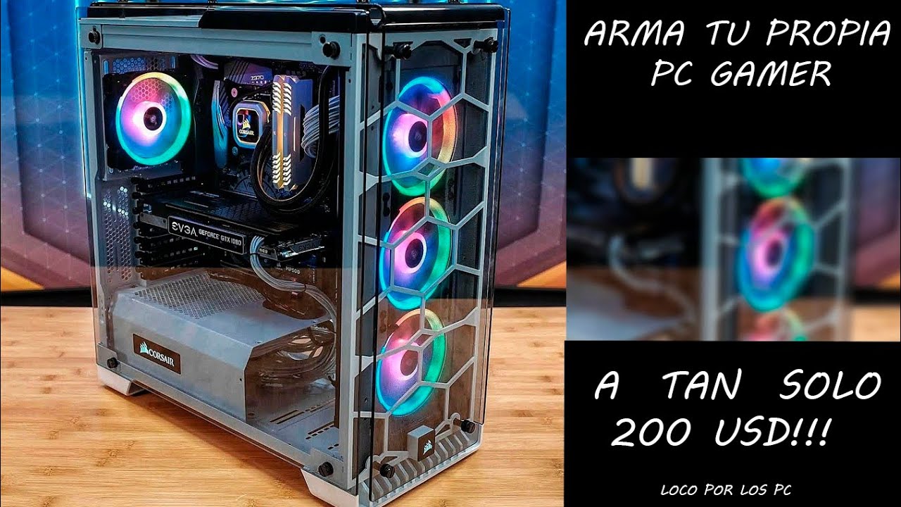 PC GAMER SUPER ECONÓMICA!!! (tan solo 200 USD) - YouTube