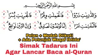 Tadarus Surat az-Zariyat Ayat 1-60 (Full) Ada Warna Panjang & Dengung Agar Lancar Baca al-Quran