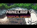 Minecraft: Tropical Update Idea (with making of)