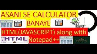 How to make Calculator in Javascript |Webpage pe calculator kaise banaye|HTML with scripting on Web