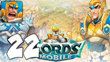 Lords Mobile: Kingdom Wars - Mobile Gameplay Walkthrough Part 22 (iOS, Android)