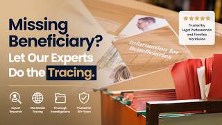 Missing Beneficiary Let Our Experts Do the Tracing