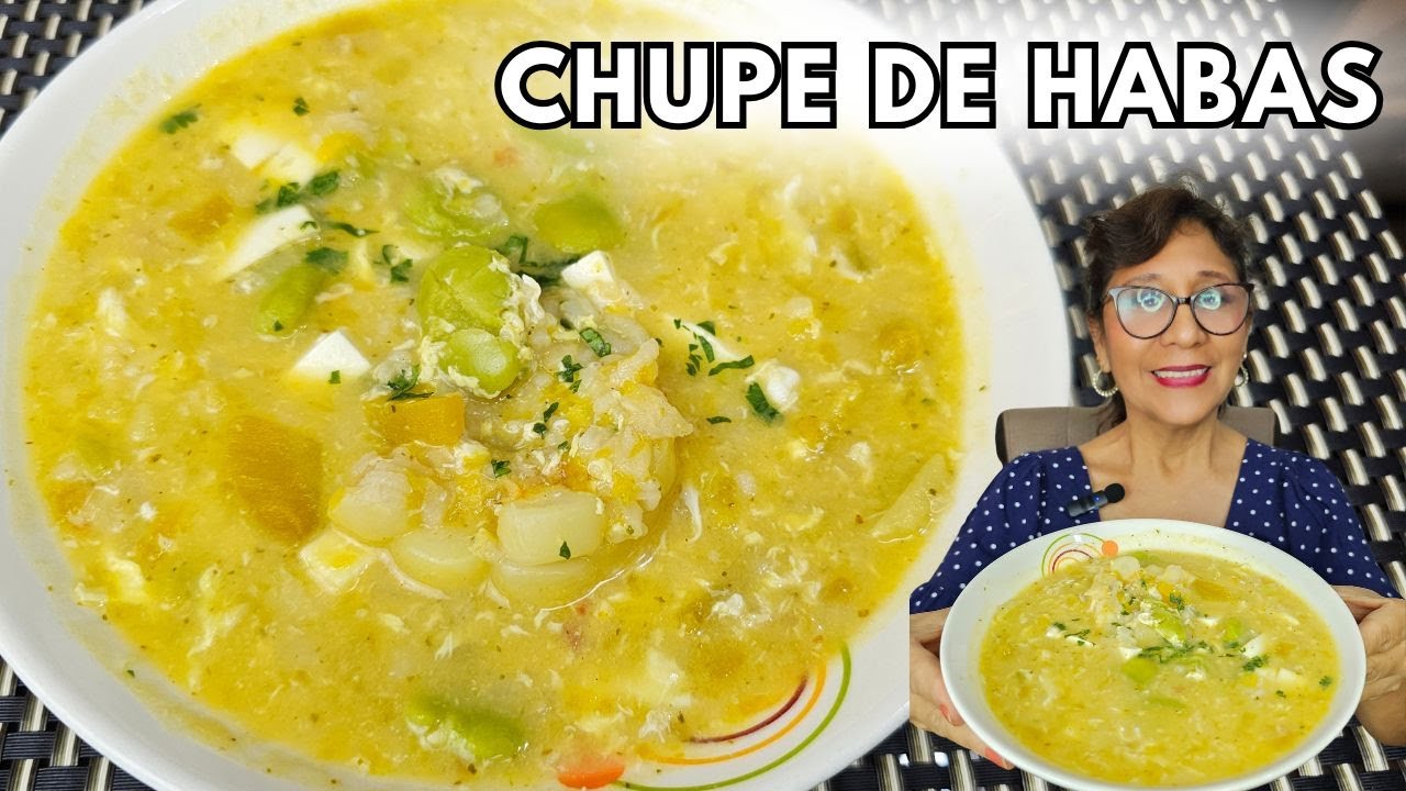 Como hacer Chupe de Habas | Sopa de Habas | Receta Peruana