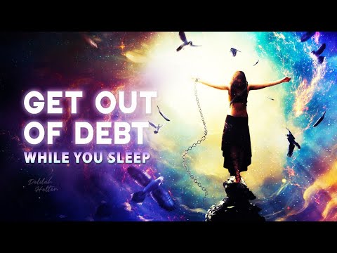 Get Out Of Debt: Scarcity Mindset vs Abundance Mindset | Manifest While You Sleep
