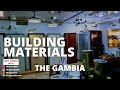 Building materials in the gambia  jabang estate  business and entrepreneurship in the gambia