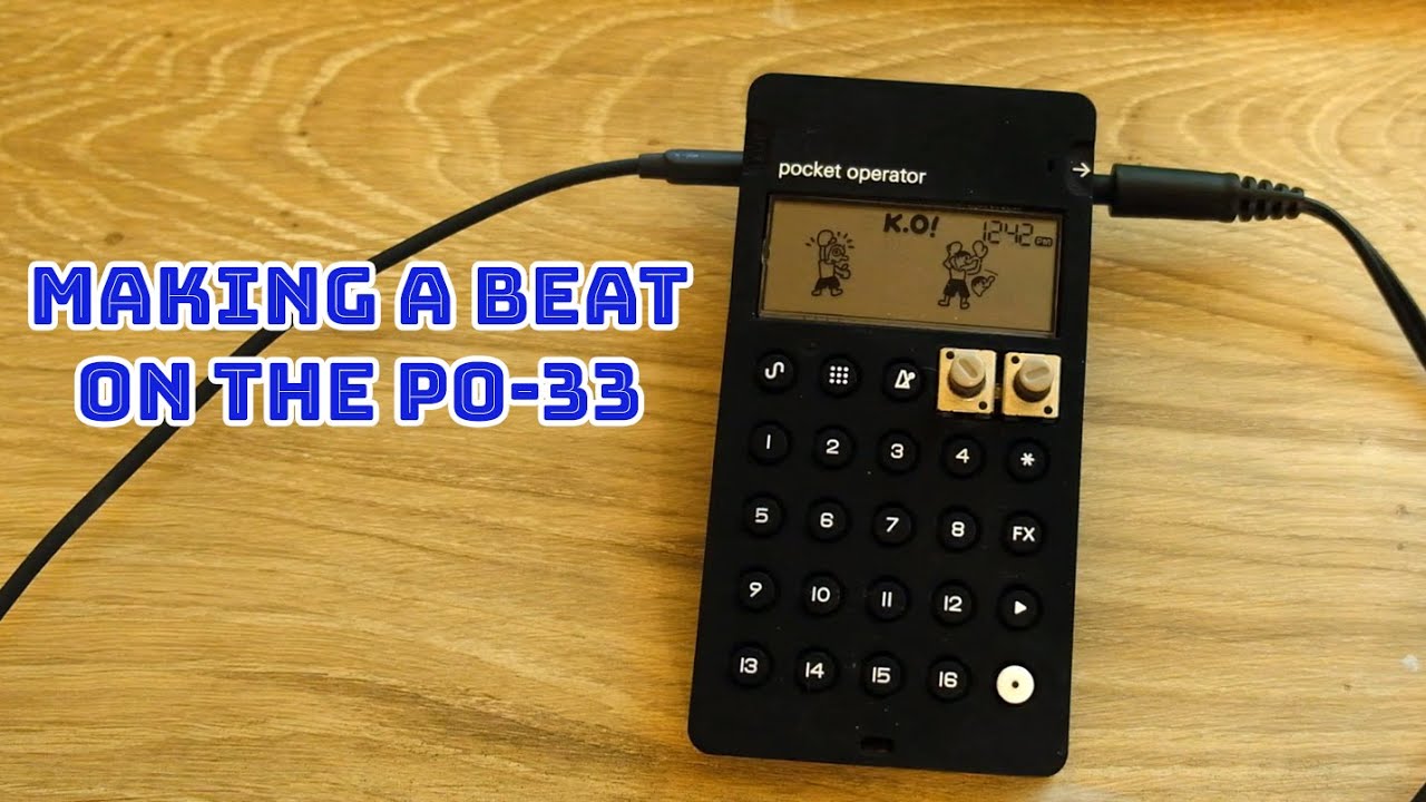 Making A Beat With The Teenage Engineering PO-33