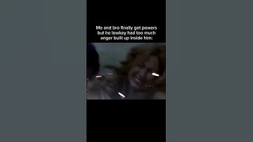 Me and bro finally get powers but he lowkey had too much anger