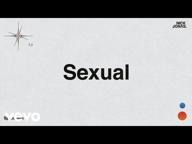 Nick Jonas - Sexual