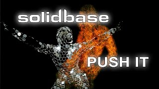 Solid Base - Push It