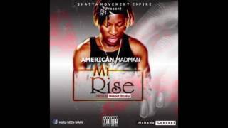 American Madman - Mi Rise