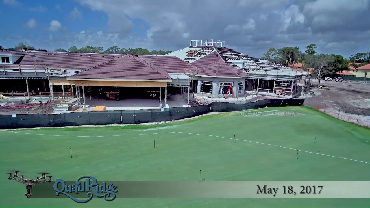 Quail Ridge Country Club Clubhouse Construction Full Flight Path 2017 ...