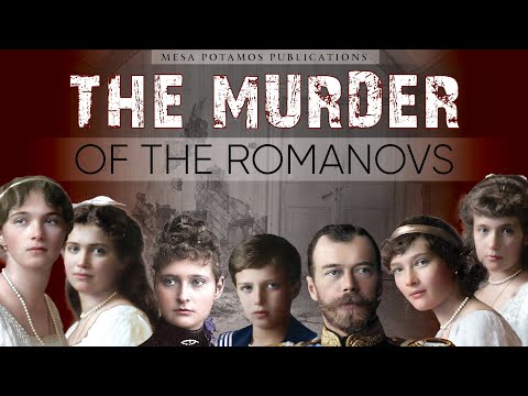 Video: The Horrifying Story Of The Execution Of The Romanov Family. To The 100th Anniversary Of The Execution Of The Royal Family - Alternative View