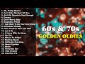 Golden Oldies Greatest Hits Playlist 🎙 Best 60s &amp; 70s Songs Playlist 🎶 Oldies but Goodies Playlist