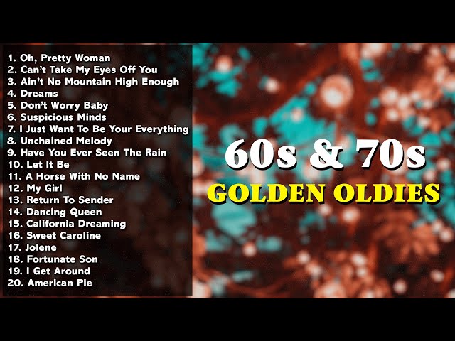 Golden Oldies Greatest Hits Playlist 🎙 Best 60s & 70s Songs Playlist 🎶 Oldies but Goodies Playlist class=