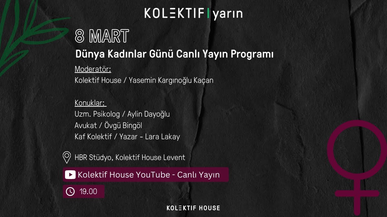 8 Mart Dünya Kadınlar Günü Canlı Yayın Programı