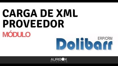 📑 Módulo Carga de XML de Proveedor en Dolibarr
