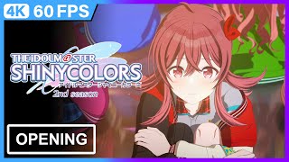 The iDOLM@STER Shiny Colors 2nd Season Opening | 4K | 60FPS