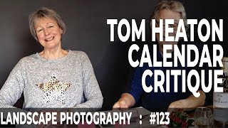 123: Thomas Heaton Landscape Photography Calendar Critique - NOT SERIOUS!!