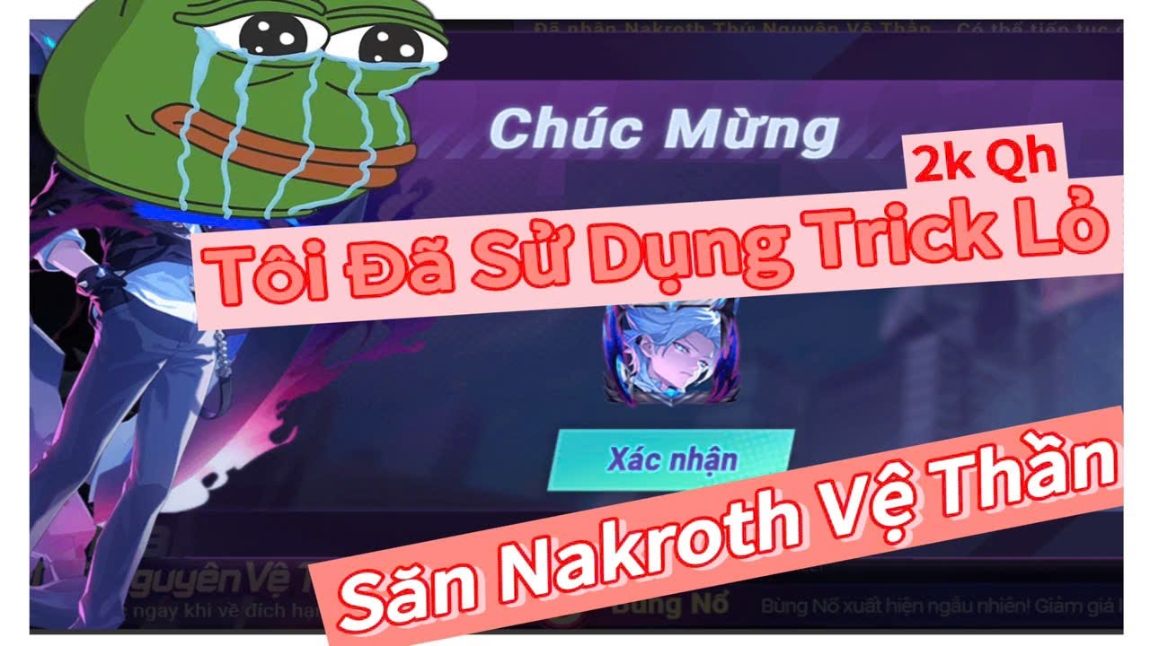 Tôi Đã Sử Dụng Trick Lỏ Để Săn Nakroth Thứ Nguyên Vệ Thần Và Cái Kết Lỏ Không Tưởng | ThanhThaiAOV