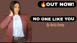 Anita Emmy  No One Like You   