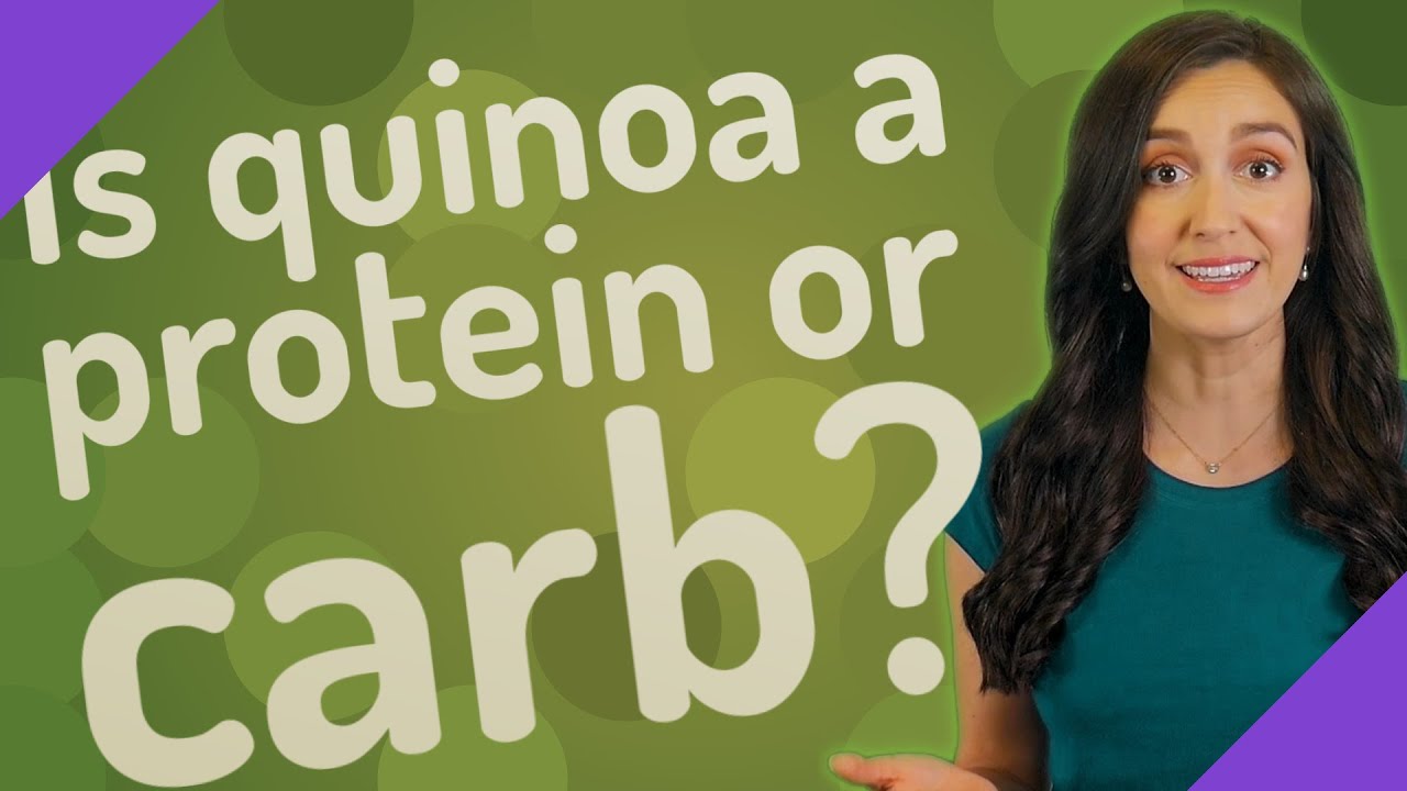 Is quinoa a protein or carb? YouTube