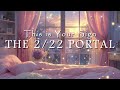This Is Your Sign ✨ The 2/22 Portal Meditation for Shifting Your Reality