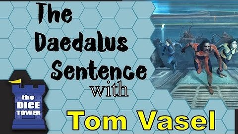 The Daedalus Sentence Review - with Tom Vasel