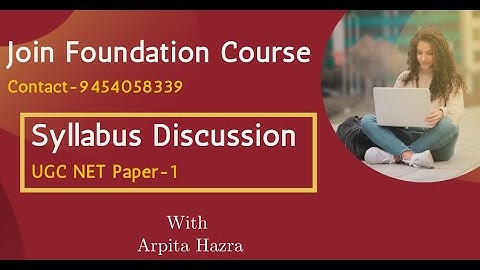 UGC NET Paper-1 || Syllabus Discussion || UGC NET-JRF 2022 || Arpita Hazra
