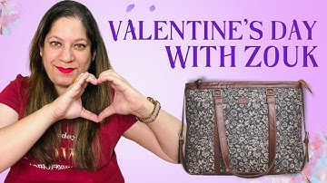 Valentines Day With Zouk| A Perfect Gift For Your Loved Ones| Zouk Handbags| Valentine’s Gift
