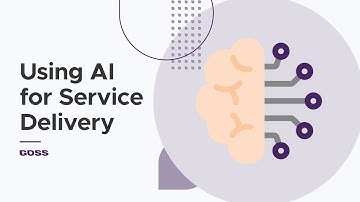 Using AI for Service Delivery