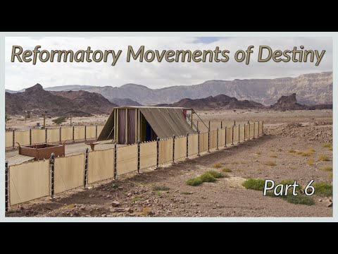 Reformatory Movements of Destiny, Part 6