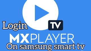 Login to MX Player TV App on Your Samsung Smart TV screenshot 5