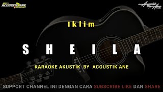 Sheila - Iklim ( Akustik Karaoke ) Lirik Lagu