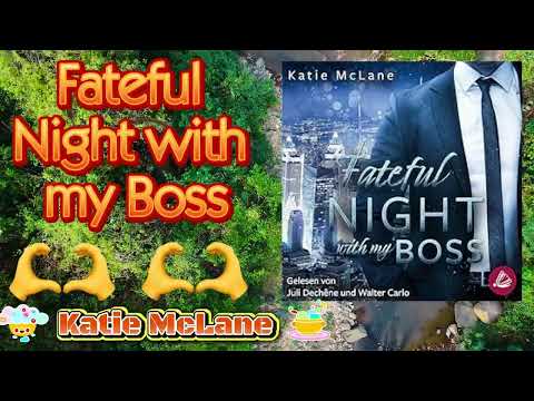 Fateful Night with My Boss von Katie McLane Hörbuch