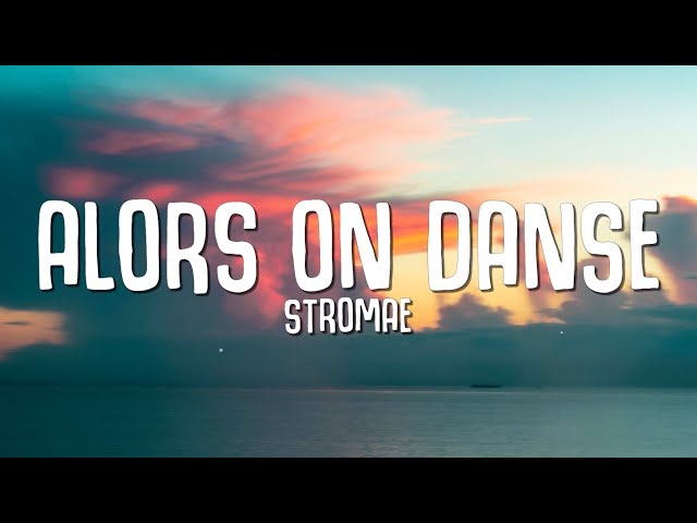 Stromae - Alors On Danse (Lyrics)