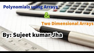 Polynomials using Arrays | Two Dimensional Arrays|  Data Structure & Algorithm  #data structure