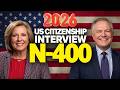 2026 U.S. Citizenship Interview | Real Questions &amp; Model Answers You SHOULD Know #n400