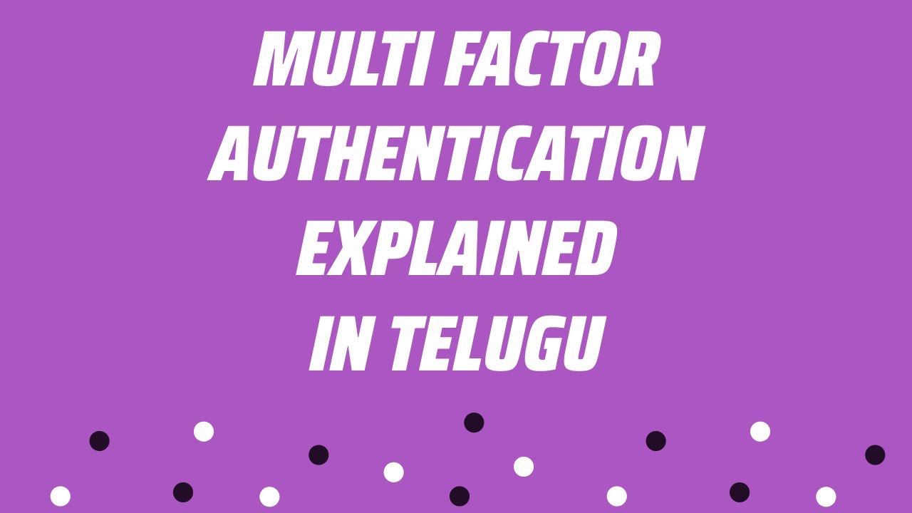 Two Factor Authentication Meaning In Telugu