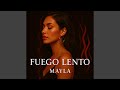 Fuego Lento Fuego Lento