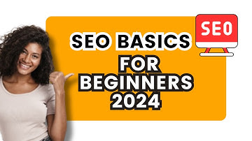 SEO Basics for Beginners 2024