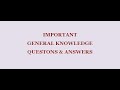Important General Knowledge Questions and Answers