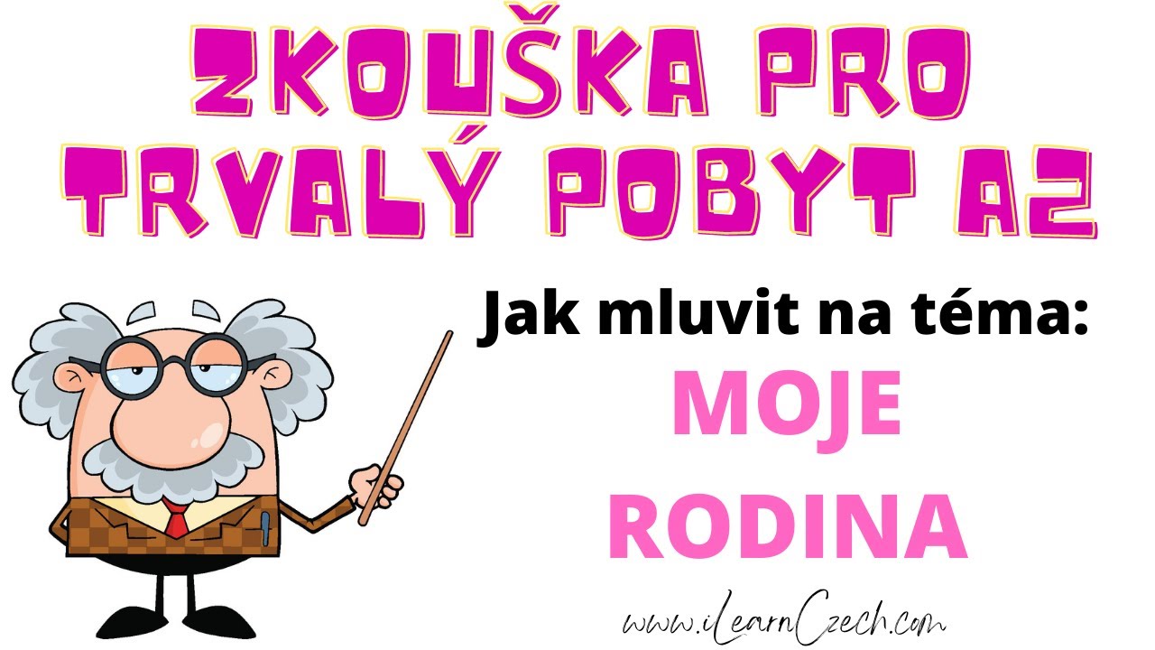 Экзамен по чешскому на ПМЖ A2: Моя семья (говорение)