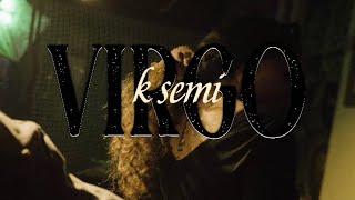 Ksemi- VIRGO (Official Music Video)